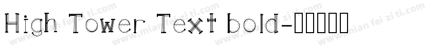 High Tower Text bold字体转换